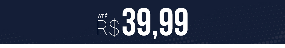 Até R$39,99