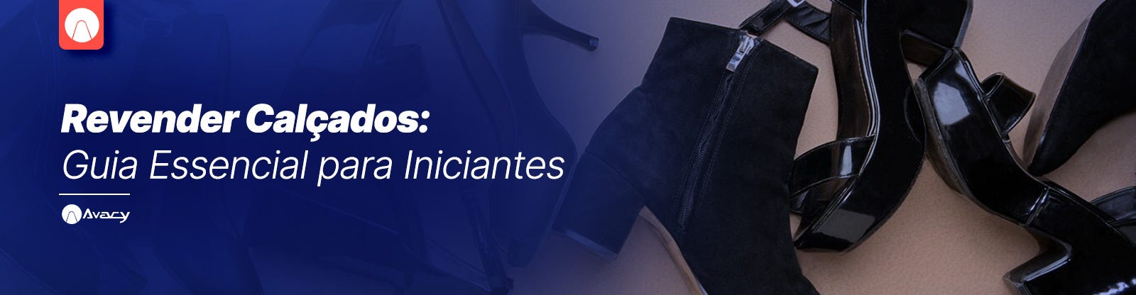 Onde Comprar Calçados para Revender: Melhores Dicas