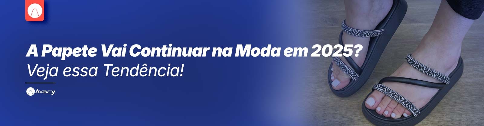 A Papete Vai Continuar na Moda em 2025? Veja essa Tendência! 