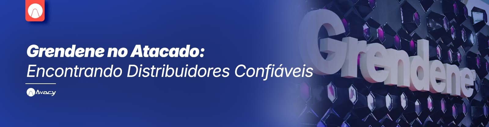 Grendene no Atacado: Encontrando Distribuidores Confiáveis