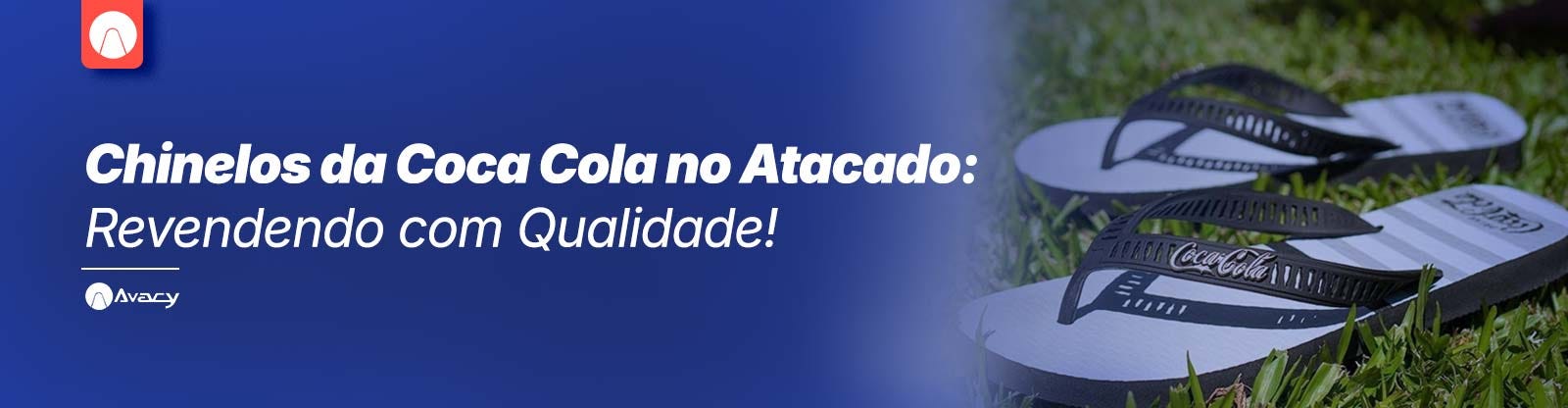 Chinelos da Coca Cola no Atacado: Revendendo com Qualidade!