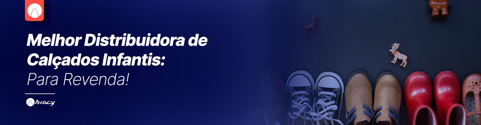 Melhor Distribuidora de Calçados Infantil para Revenda!