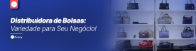 Distribuidora de Bolsas: Variedade para Seu Negócio!