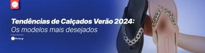Tendências de Calçados Verão 2024 para Lojistas