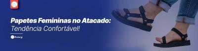Papetes Femininas no Atacado: Tendência Confortável!